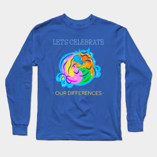 AUTISM AWARENESS - LET'S CELEBRATE OUR DIFFERENCES Long Sleeve T-Shirt